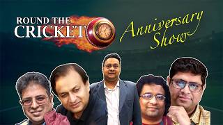 Episode 145 - Round The Clock Cricket FIRST Anniversary Show - 08.06.26