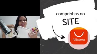 COMPRINHAS PELO ALIEXPRESS 🛍️🛒