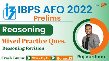 IBPS AFO 2022-23 | Mixed Practice Questions | Reasoning | By Raj Vardhan