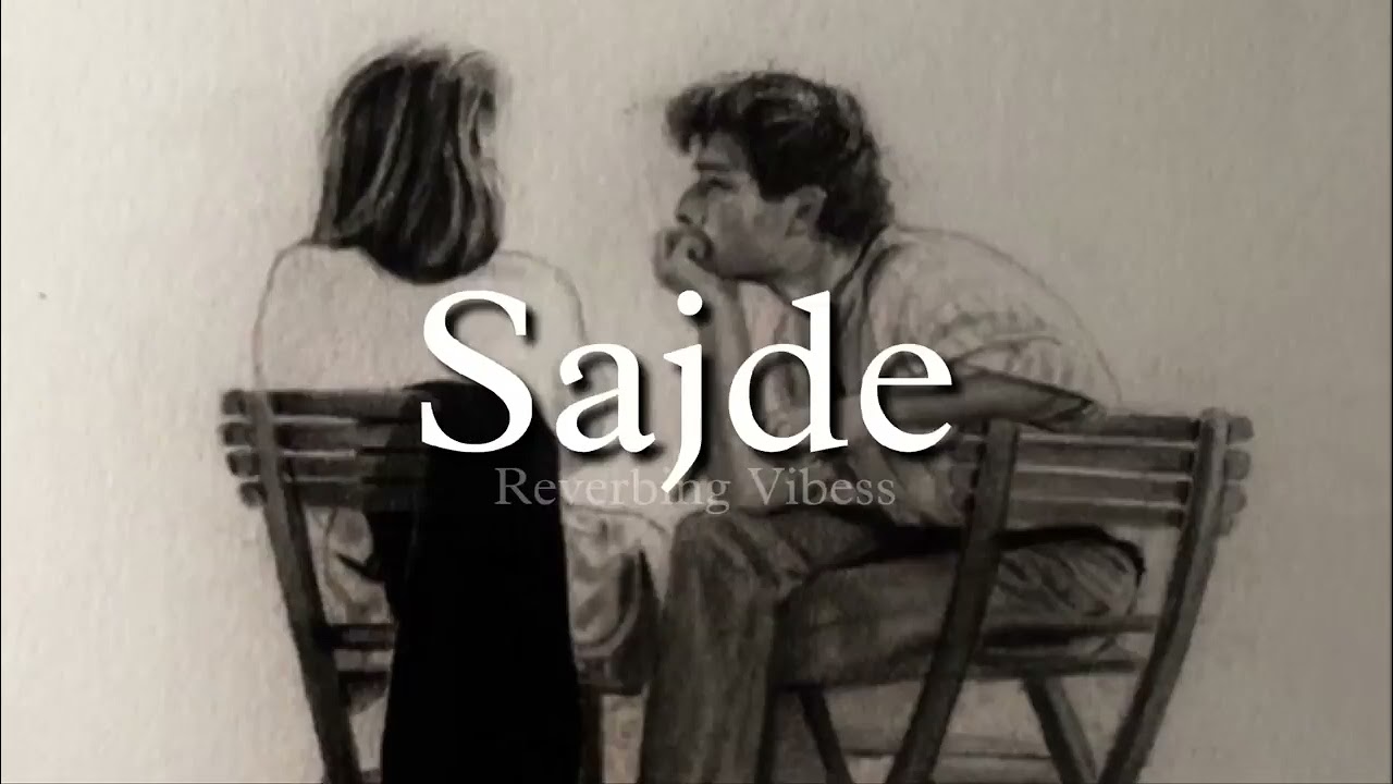 Sajde song 2026 Ultimate Mind Relaxing Lofi Beats | Study, Sleep & Chill 