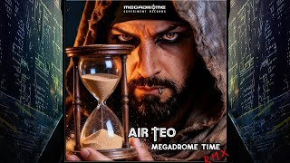 DJ AIR TEO - MEGADROME TIME RMX - Hard Version (HARDSTYLE)