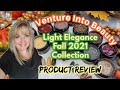 Light Elegance Fall 2021 Collection | Venture Into Beauty | Product Review