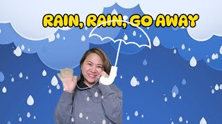 RAIN, RAIN, GO AWAY | ASL | Sign Language