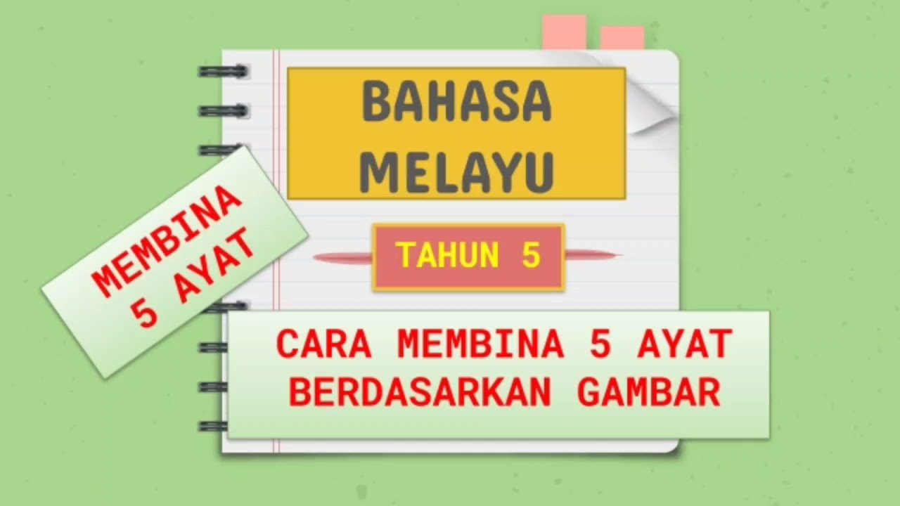 CARA MEMBINA 5 AYAT BERDASARKAN GAMBAR