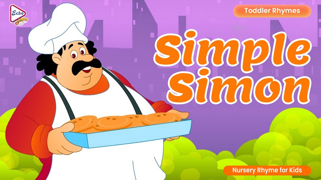 Simple Simon | Classic Toddler Nursery Rhymes | Echo Toons - YouTube