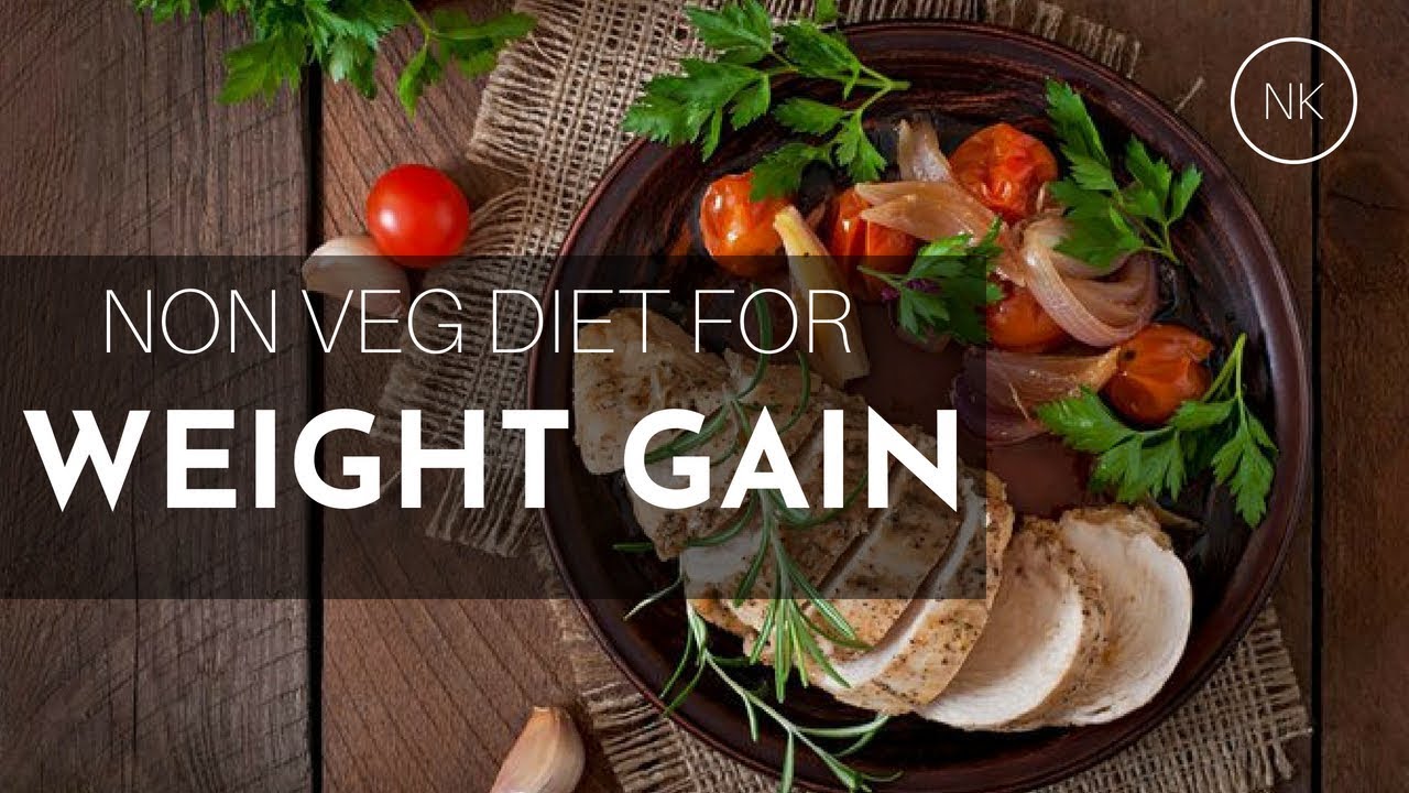 Non Veg Diet for Weight Gain How to Gain weight Nainja Kapoor YouTube