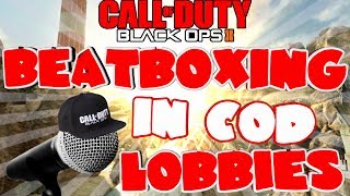 YOU'RE AMAZING !!! - Beatboxing in COD lobbies Ep.23 | funny moments