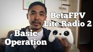 BetaFPV Lite Radio 2 Basic Operation