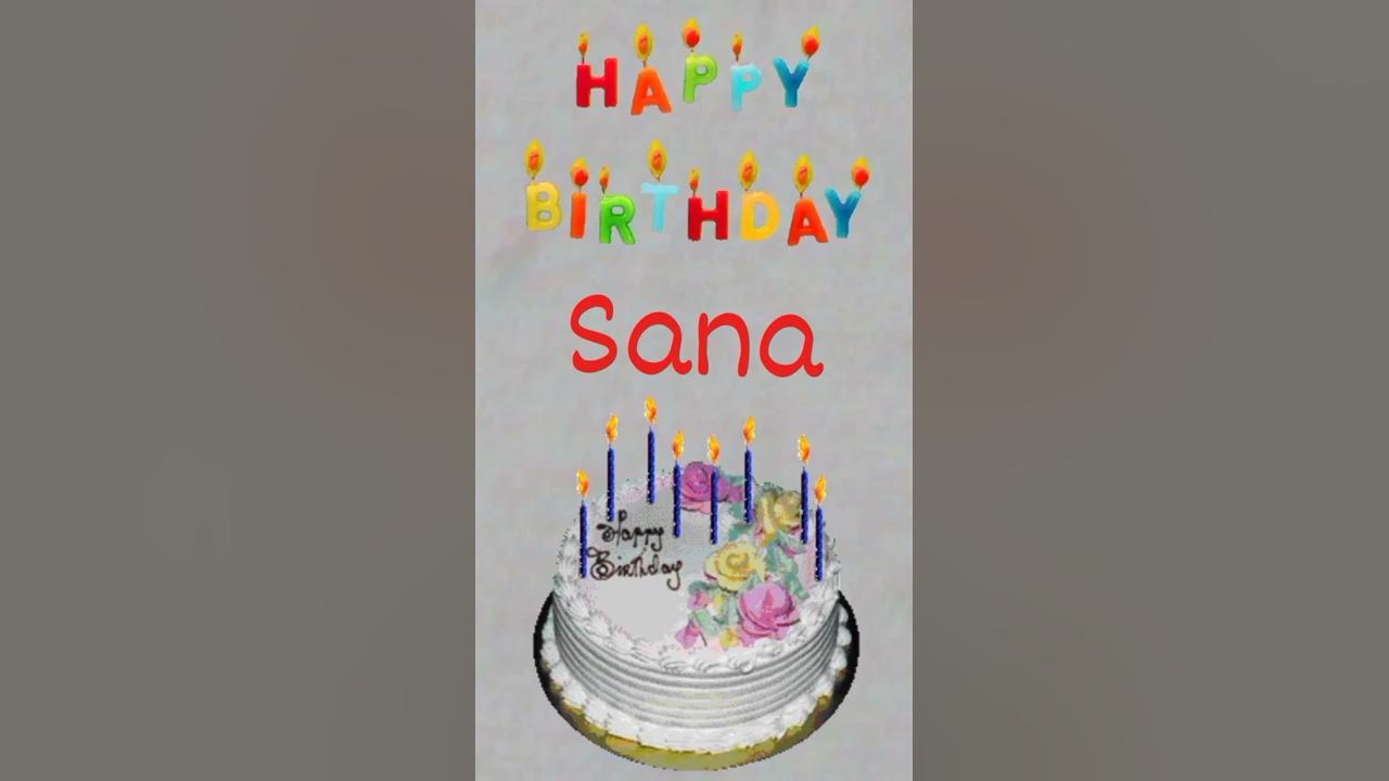 Happy Birthday Sana, #shorts #happybirthday #sana || Amazing ...