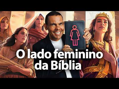 Heroínas da Bíblia: as histórias que podem surpreender você com Rodrigo Silva