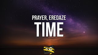 Bangers Only, Prayer & Eredaze - Time (Official Lyric Video)