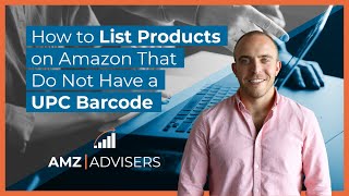 How to List Products on Amazon That do Not Have a UPC Barcode