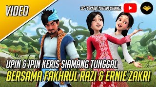 Upin & Ipin Keris Siamang Tunggal Bersama Fakhrul Razi & Ernie Zakri