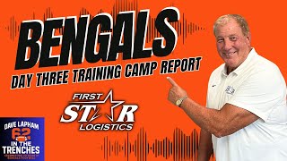 Lapham Bengals Training Camp Day 3: Talks Legends & Analyzes Players & Coaches Stepping Forward