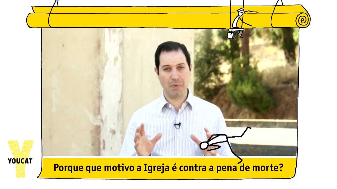 Porque que motivo a Igreja é contra a pena de morte? #Minuto YOUCAT 57 ...