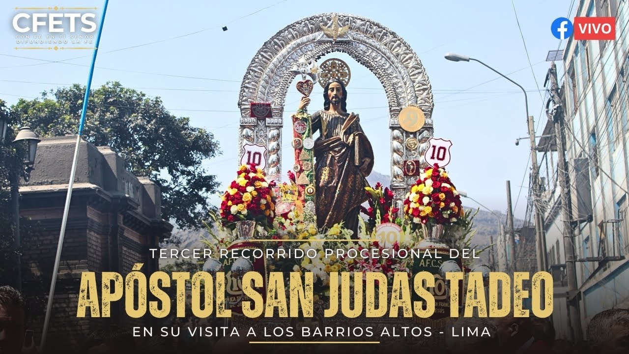 Tercer Recorrido Procesional del Apóstol San Judas Tadeo en su visita a los Barrios Altos 2025