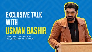 Exclusive Talk with Usman Bashir at IoBM | Shark, Shark Tank Pakistan & CEO BrakeTime (BTCM Group)