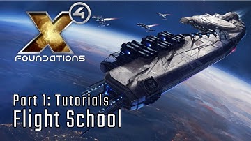 Tutorial: Flight School - Part 1 - X4: Foundations