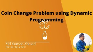 5.0 :Coin Change Problem using Dynamic Programming | Data Structures and Algorithms Bangla Tutorial.