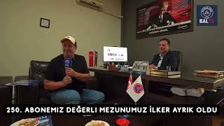 🎉 Bal TV’de Büyük Gurur! 250. Abonemiz İlker AYRIK oldu