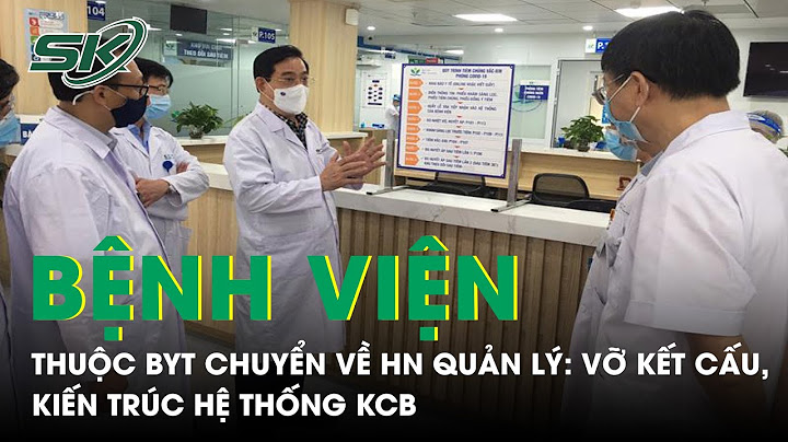 Bệnh viện trực thuộc bộ ngành là gì năm 2024