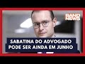 Senado vai analisar indicação de Zanin ao Supremo | BandNews TV