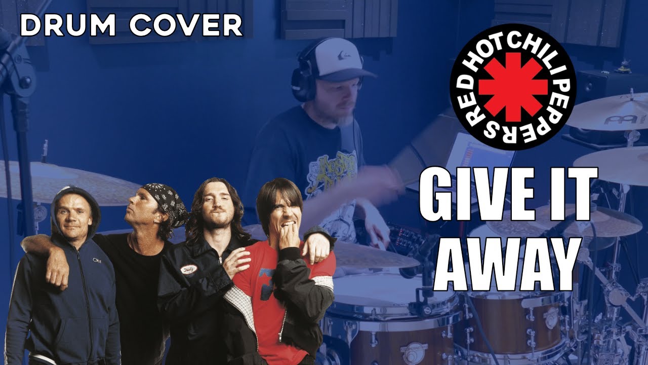 Red Hot Chili Peppers Give It Away (Drum Cover) YouTube