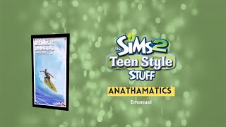 The Sims 2 Teen Style  Soundtrack - anathamatics - Emanuel