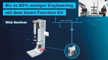 [DE] Bosch Rexroth: Web-Seminar - Bis zu 80% weniger Engineering mit dem Smart Function Kit