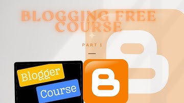BLOGGING FREE COURSE PART 1 | INTRODUCTION | 2025