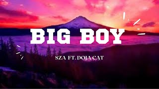 SZA - BIG BOY (lyrics) ft. doja cat Resimi