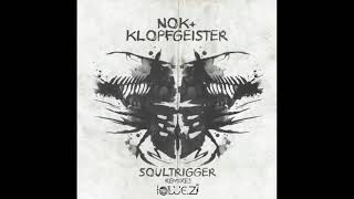 Nok Klopfgeister - Soultrigger Lowe.zi Rmx