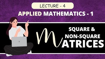 Square & Non Square Matrices
