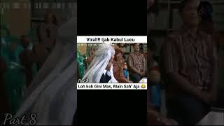 Viral!!! Ijab Kabul Lucu Part 8 - Loh Kok Gini Mas, Main Sah&quot; Aja 😂