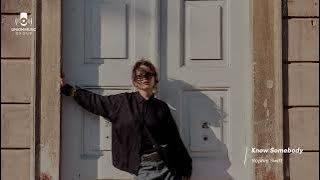 Sohpie Swift - Know Somebody ()