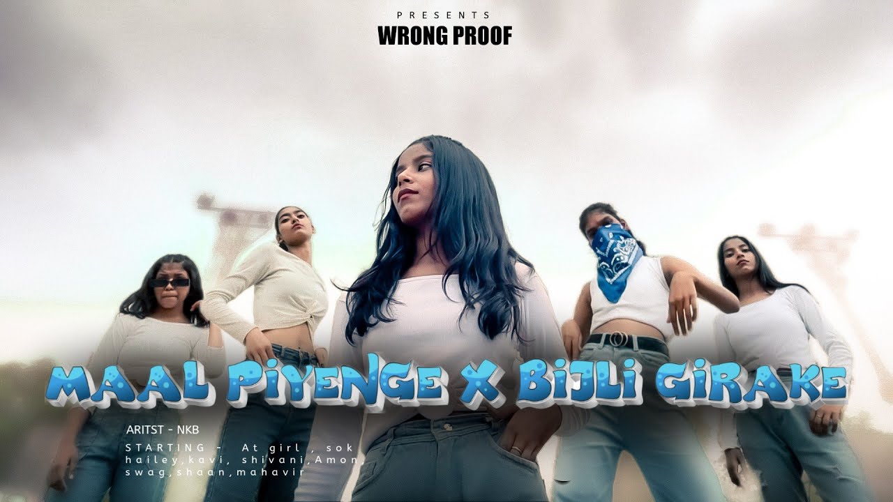 Maal piyenge x Bijli Gira ke || New Nagpuri Dance video 2024   || NKB || WRONG PROOF