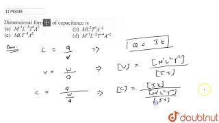 Dimensional formula of capacitance is