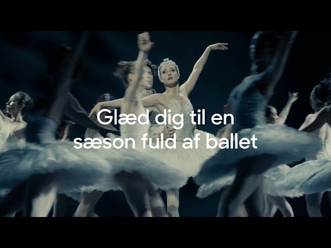 Glæd dig til Ballet i Sæson 2022/2023
