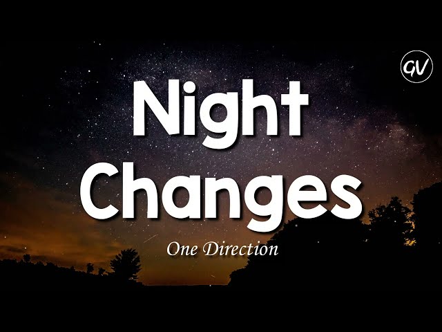 One Direction - Night Changes [Lyrics] class=