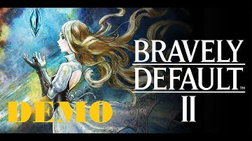 Bravely Default II DEMO part 4