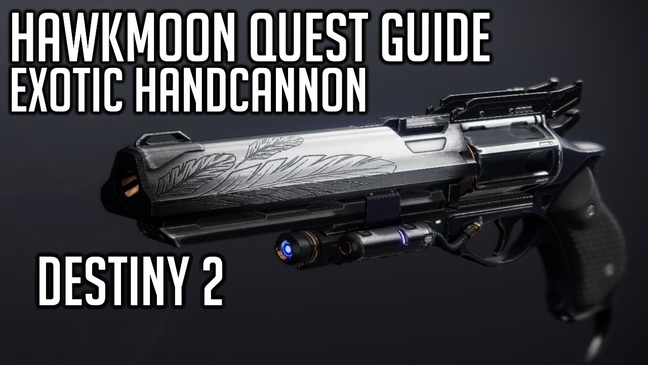 Hawkmoon - Full Quest Guide - Exotic Handcannon | Destiny 2 - YouTube
