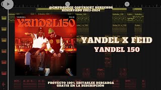 Yandel, Feid - Yandel 150 | Instrumental | FLP | Remake