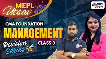 MEPL UTSAV 🎆 CMA Foundation | Management - Revision Class 3 | MEPL Classes