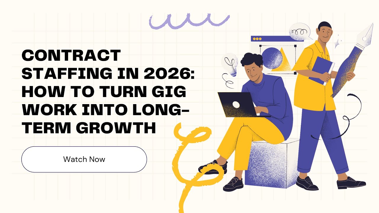 From Gig to Growth: Contract Staffing Success in the New Economy (2026 Playbook)