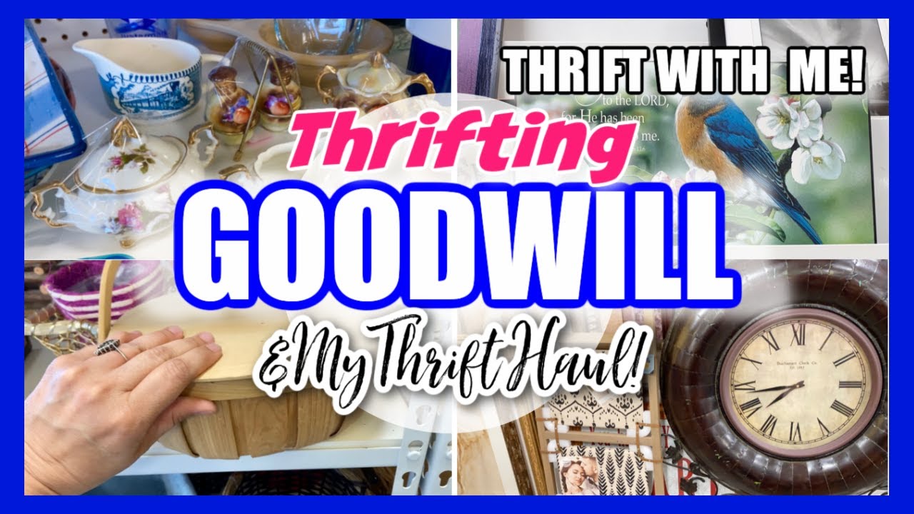 GOODWILL THRIFT WITH ME & HAUL **HOME DECOR & VINTAGE THRIFT SHOPPING ...