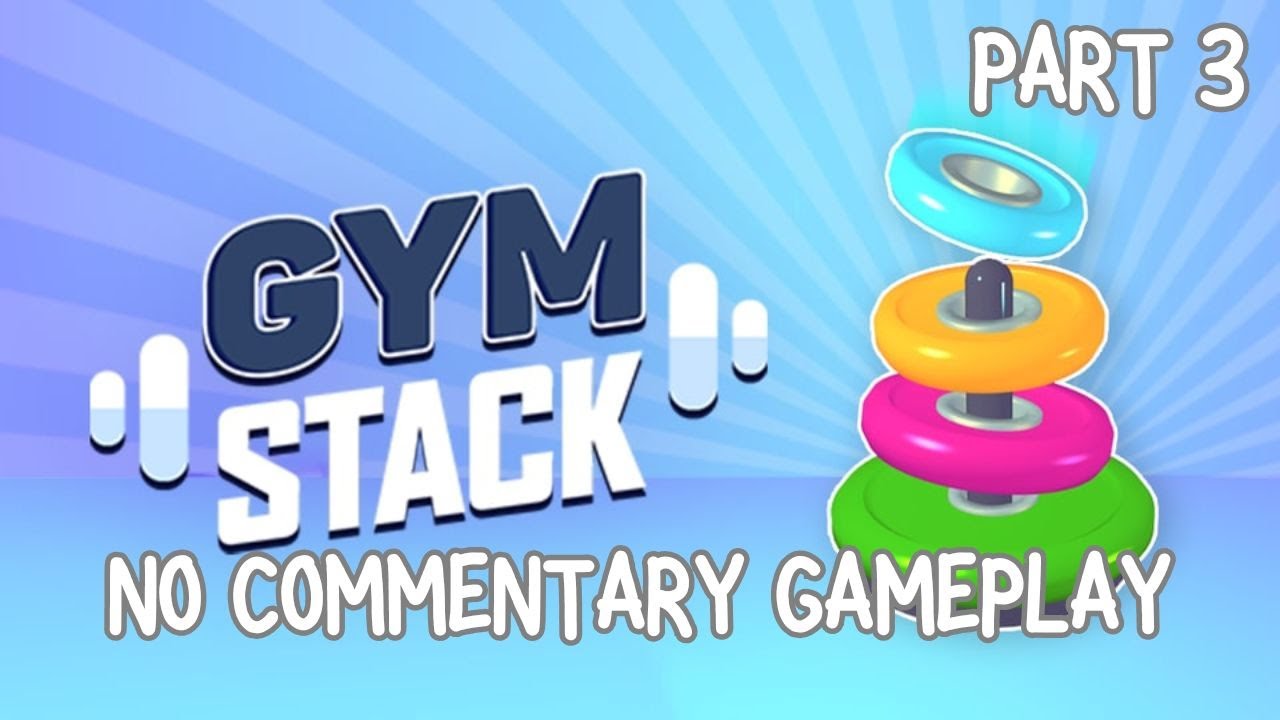 Gym Stack - YouTube Playables Gameplay [HD 60FPS] No Commentary Gaming ...