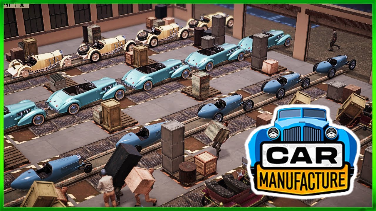 CAR MANUFACTURE PROLOGUE FIRST LOOK PLAYTEST YouTube