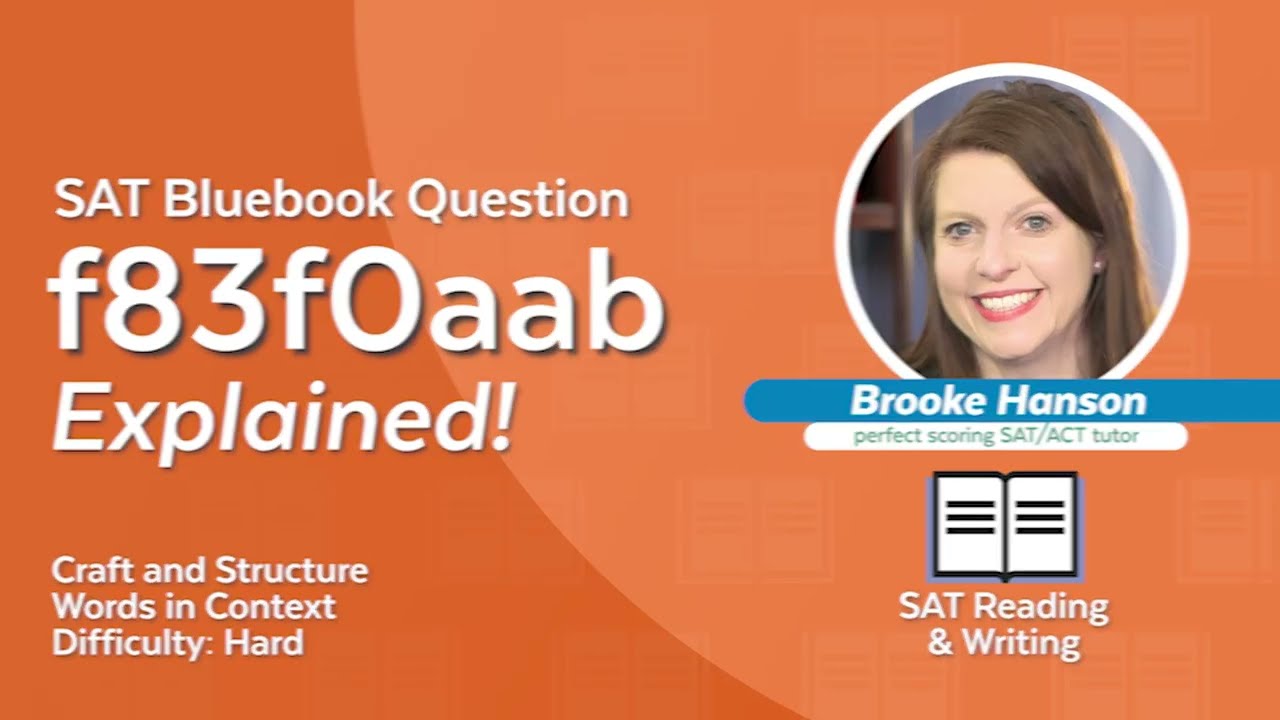 SAT Bluebook Question f83f0aab Explained!
