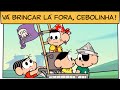 Vá brincar lá fora, Cebolinha! | Turma da Mônica