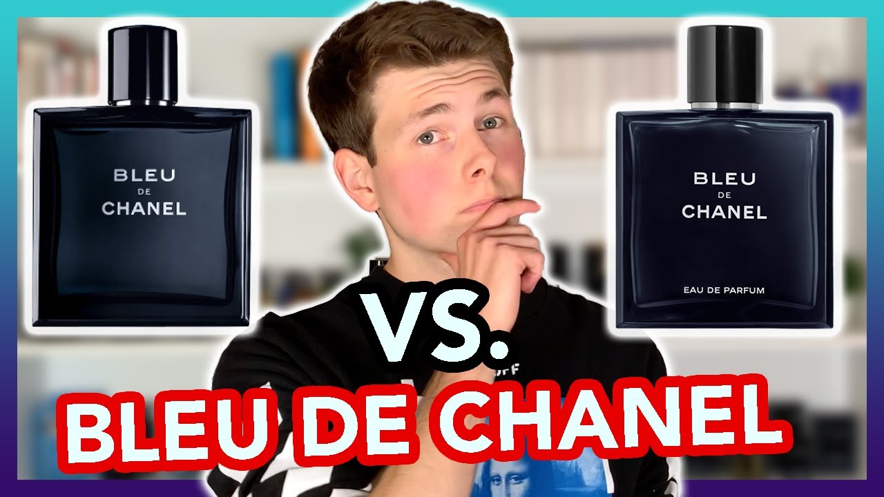 Bleu de Chanel EDT vs Bleu de Chanel EDP  Ehrliche Empfehlung & Parfüm  Rezension 